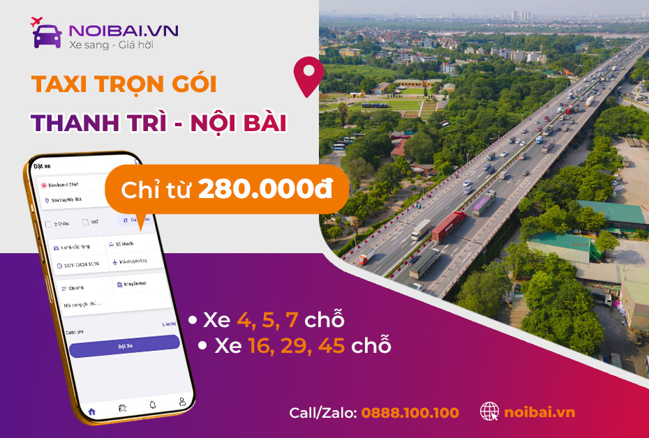 Hướng dẫn đặt taxi Thanh Trì đi Nội Bài trọn gói, giá tốt