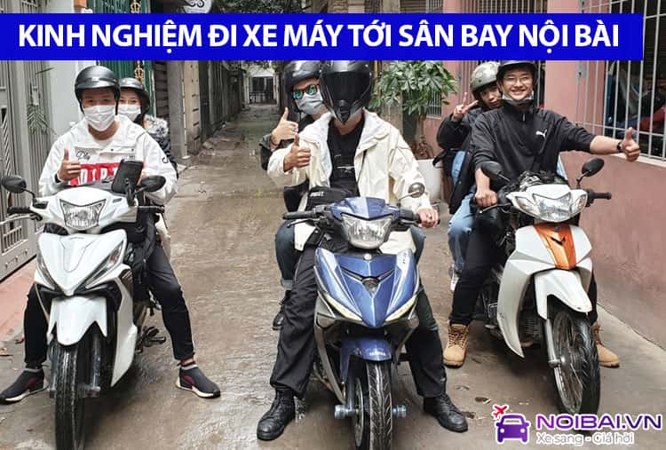 Kinh nghiệm đi sân bay Nội Bài bằng xe máy bạn nên biết
