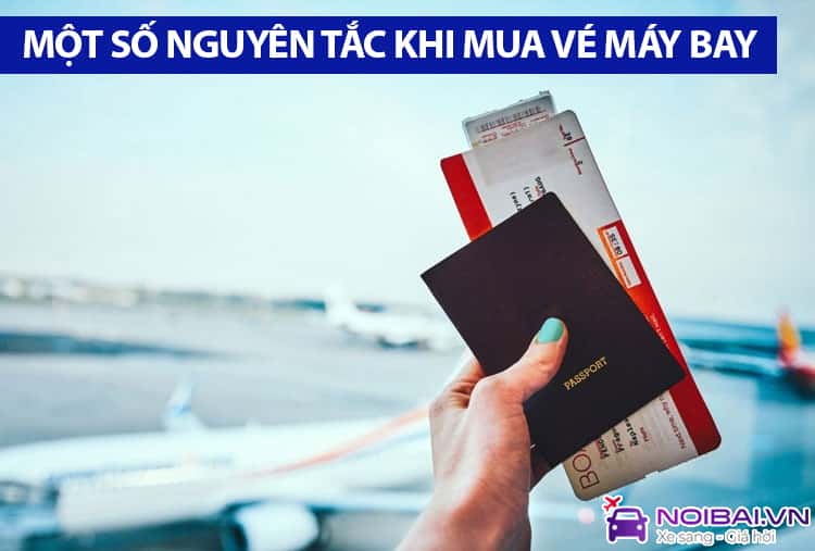 Một số nguyên tắc cần nhớ khi mua vé máy bay