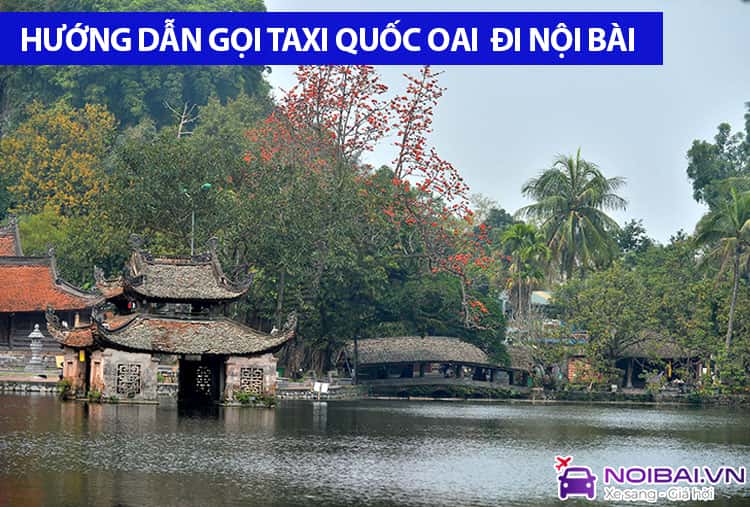 Hướng dẫn đón taxi từ Quốc Oai đi sân bay Nội Bài