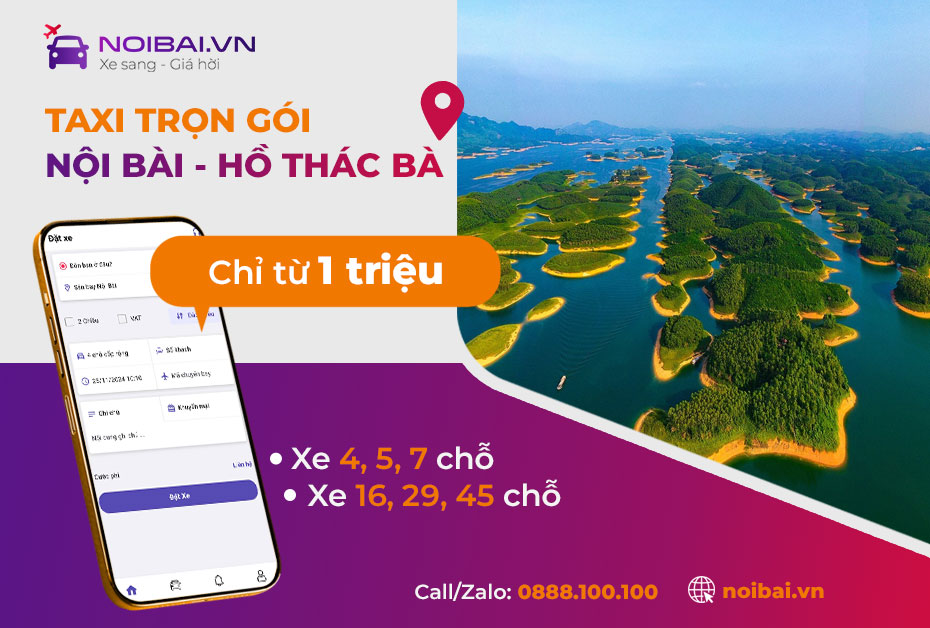 Hướng dẫn gọi taxi Nội Bài đi hồ Thác Bà trọn gói