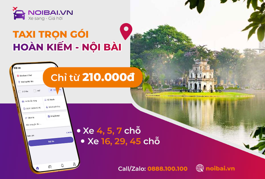 Hướng dẫn đón taxi Hoàn Kiếm đi Nội Bài trọn gói, giá tốt