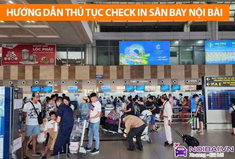 Hướng dẫn thủ tục check in tại sân bay Nội Bài