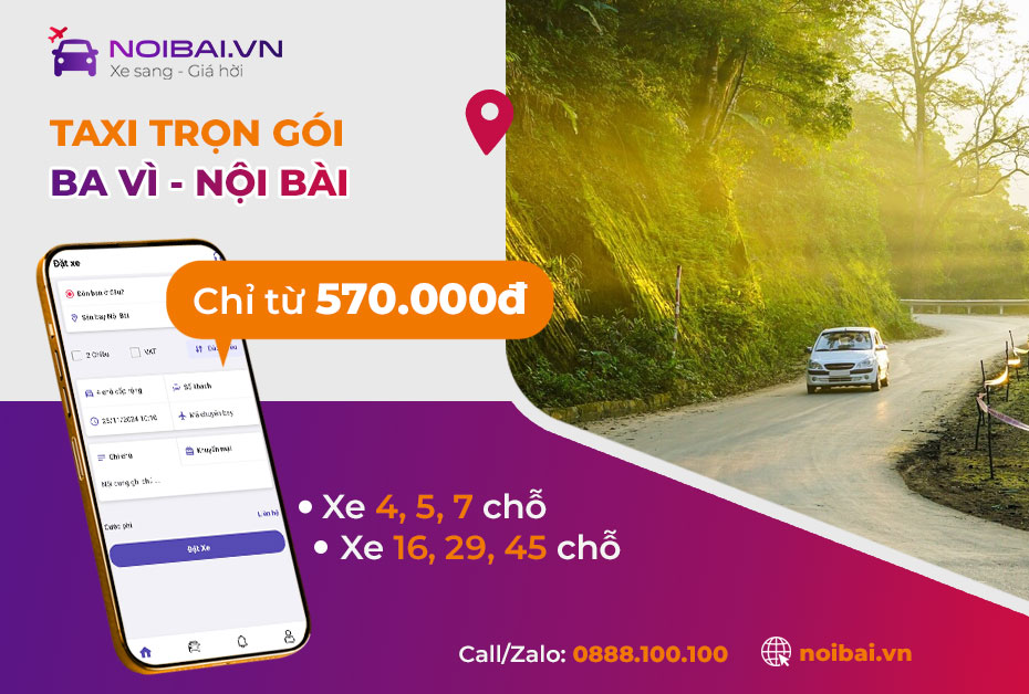 Từ Nội Bài đi Ba Vì nên chọn phương tiện nào là tốt nhất?