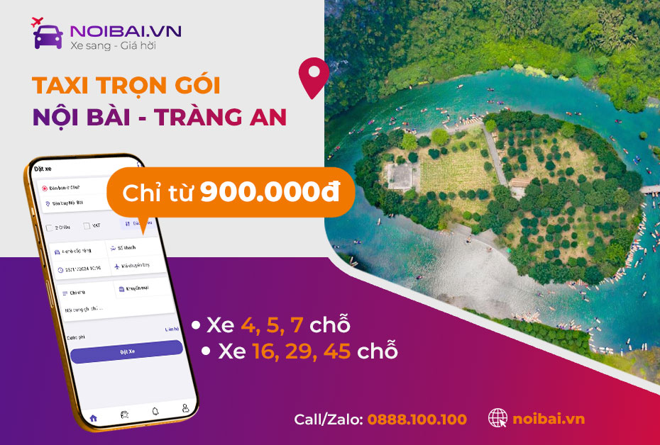 Hướng dẫn gọi xe từ Nội Bài đi Tràng An, Bái Đính