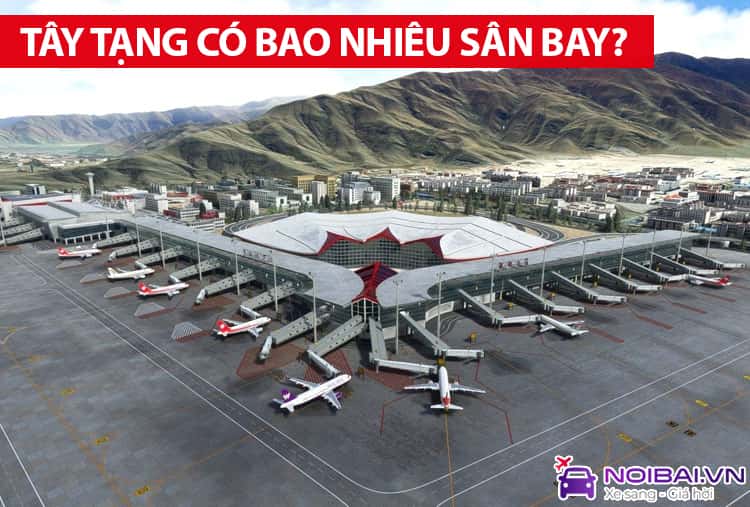 Tây Tạng có bao nhiêu sân bay?