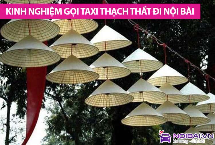 Từ Thạch Thất đi Nội Bài có xa không, có nên đi taxi không?