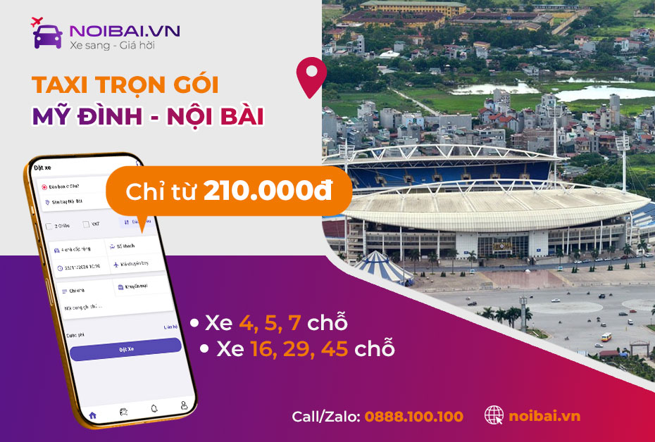 Kinh nghiệm đón taxi Mỹ Đình đi Nội Bài rẻ uy tín