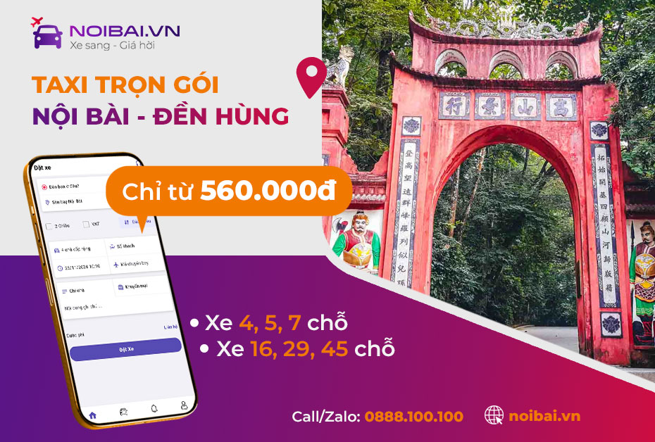 Hướng dẫn gọi xe từ sân bay Nội Bài đi Đền Hùng, Phú Thọ