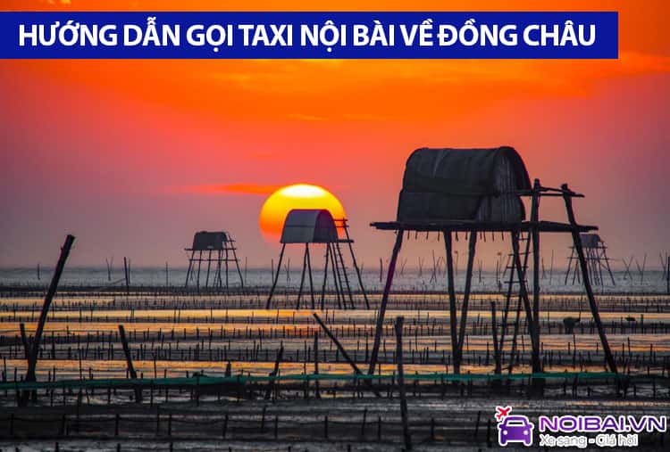 Hướng dẫn gọi xe sân bay Nội Bài đi biển Đồng Châu