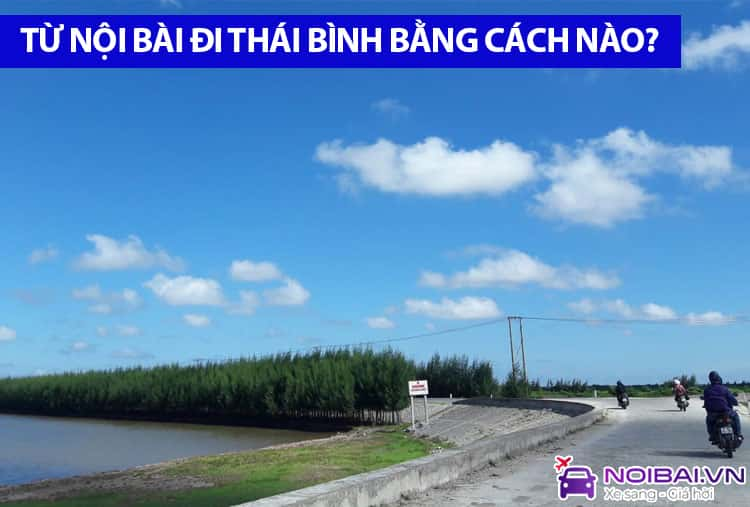 Từ Nội Bài đi Thái Bình mất khoảng 110 kilomet