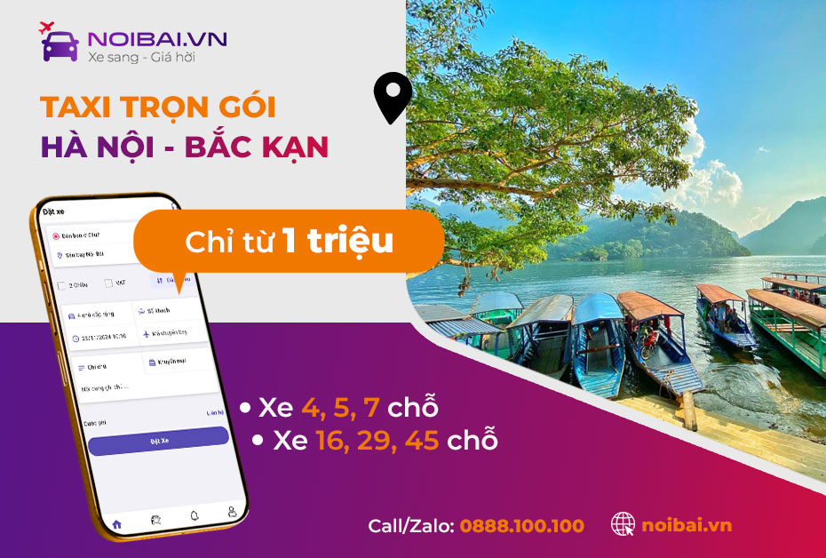 Đặt taxi Hà Nội đi Bắc Kạn của NoiBai Taxi để có chuyến xe đời mới - giá hời