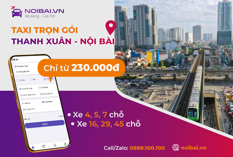 Bảng giá taxi Nội Bài đi Thanh Xuân tham khảo tại noibai.vn